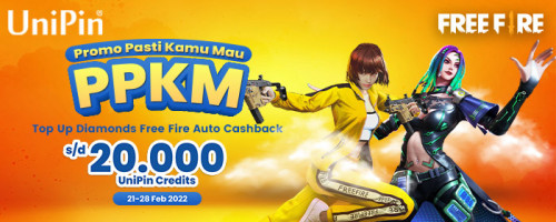 PPKM - Promo Pasti Kamu Mau, Top Up Diamonds Free Fire Auto Cashback s/d 20.000 UniPin Credits